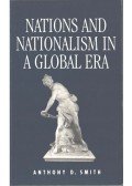 Anthony D. Smith - Nations and Nationalism in a Global Era