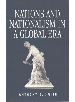 Anthony D. Smith - Nations and Nationalism in a Global Era Anthony D. Smith - Nations and Nationalism in a Global Era, 1995 antikvár könyv