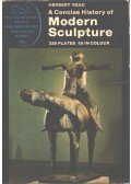 Read, Herbert - A Concise History of Modern Sculpture