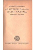 Dmitrij Merezskovszkij - Az istenek halála / Julián apostata