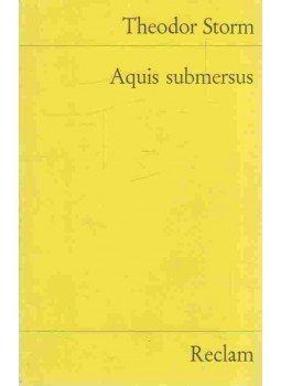 Theodor Storm - Aquis Submersus Theodor Storm - Aquis Submersus, Stuttgart 1988 antikvár könyv