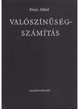 Rényi Alfréd - Valószínűségszámítás Rényi Alfréd - Valószínűségszámítás, Budapest 1973 antikvár könyv