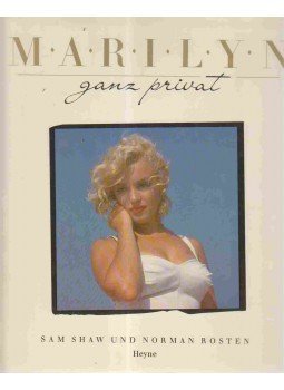 Sam Shaw, Norman Rosten - Marilyn ganz privat, München 1987 antikvár könyv