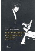 Koppány Zsolt - Volt egyszer egy Kocsis Zoltán