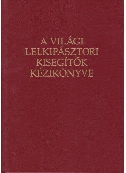 - A világi lelkipásztori segítők kézikönyve, Budapest 2003 antikvár könyv