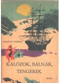 Dékány András - Kalózok, bálnák, tengerek