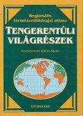 Gábris Gyula - Regionális természetföldrajzi atlasz - Tengerentúli világrészek