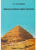 Dr. Nagy Károly - Bibliai számok örök üzenete