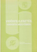 Biró A. Zoltán,Koszta Csaba János,Mátéffy Mária - Vidékfejlesztés Hargita megyében