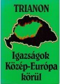Szalay Jeromos - Trianon - Igazságok Közép-Európa körül