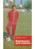 Pongrácz György - Negyedszázad piros-fehérben (dedikált)