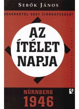 Sebők János - Az ítélet napja Sebők János - Az ítélet napja, Budapest 2006 antikvár könyv