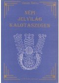 Vasas Samu - Népi jelvilág Kalotaszegen