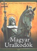 Velkey Ferenc,Pálffy Géza,Nógrády Árpád - Magyar uralkodók