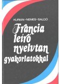 Salgó János,Dr. Kurián Ágnes,Dr. Nemes Ilona - Francia leíró nyelvtan gyakorlatokkal