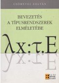Csörnyei Zoltán - Bevezetés a típusrendszerek elméletébe