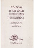 Dr. Hudi József,Kapiller Imre,Ladányi István - Előadások az Eger-völgye településeinek történetéből 1.