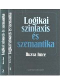 Ruzsa Imre - Logikai szintaxis és szemantika I-II.