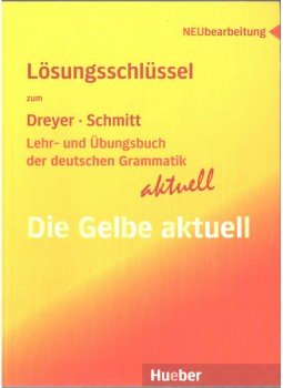 Manuela Beisswenger - Lösungsschlüssel zum Dreyer-Schmitt: Lehr- und Übungsbuch der deutschen Grammatik,  2013 antikvár könyv