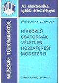 Dallos György,Szabó Csaba - Hírközlő csatornák véletlen hozzáférési módszerei