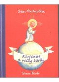 Ida Bohatta - Kisjézus a világ körül