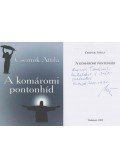 Csernok Attila - A komáromi pontonhíd (dedikált)
