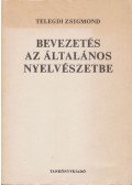 Telegdi Zsigmond - Bevezetés az általános nyelvészetbe