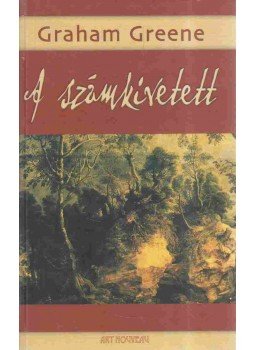Graham Greene - A számkivetett Graham Greene - A számkivetett, Pécs 0 antikvár könyv