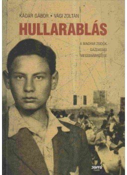 Kádár Gábor, Vági Zoltán - Hullarablás Kádár Gábor, Vági Zoltán - Hullarablás, Budapest 2005 antikvár könyv