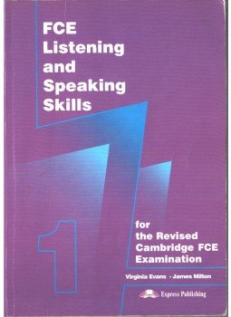 Virginia Evans, James Milton - FCE Listening and Speaking Skills 1 Virginia Evans, James Milton - FCE Listening and Speaking Skills 1, 2000 antikvár könyv
