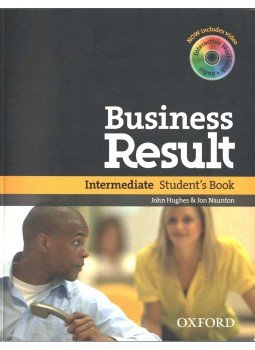 John Hughes, NAUNTON, JON - Business Result Intermediate Student's Book John Hughes, NAUNTON, JON - Business Result Intermediate Student's Book, Oxford, Oxfordshire 2007 antikvár könyv