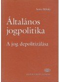 Samu Mihály - Általános jogpolitika