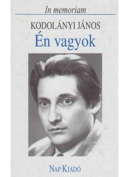 Csűrös Miklós - Én vagyok, Budapest 2001 antikvár könyv