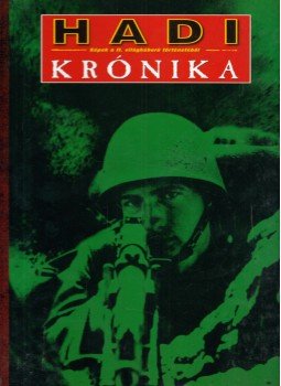 - Hadi Krónika 1-60. (nem teljes) - Hadi Krónika 1-60. (nem teljes), Budapest 0 antikvár könyv