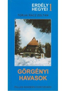 Torjai Rácz Zoltán - Görgényi havasok Torjai Rácz Zoltán - Görgényi havasok, Csíkszereda 1998 antikvár könyv