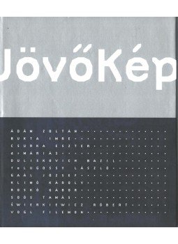 Horváth Judit - JövőKép Horváth Judit - JövőKép, Budapest 2002 antikvár könyv