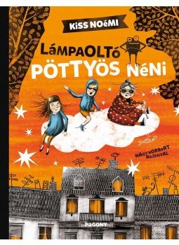 Kiss Noémi - Lámpaoltó Pöttyös néni Kiss Noémi - Lámpaoltó Pöttyös néni, Budapest 2018 antikvár könyv