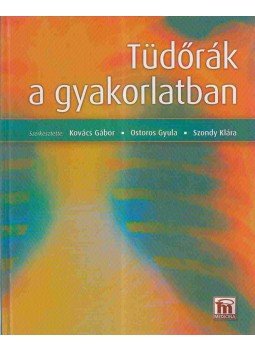 Kovács Gábor, Ostoros Gyula, Szondy Klára - Tüdőrák a gyakorlatban Kovács Gábor, Ostoros Gyula, Szondy Klára - Tüdőrák a gyakorlatban, Budapest 2004 antikvár könyv