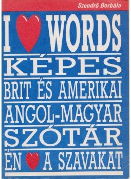 Szendrő Borbála - Brit és amerikai angol-magyar módszertani tematikus képes szótár Szendrő Borbála - Brit és amerikai angol-magyar módszertani tematikus képes szótár, Budapest 1991 antikvár könyv