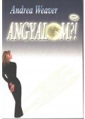 Andrea Weaver - Angyalom?!