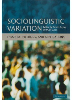 Robert Bayley, Ceil Lucas - Sociolinguistic Variation Robert Bayley, Ceil Lucas - Sociolinguistic Variation, Cambridge 2007 antikvár könyv