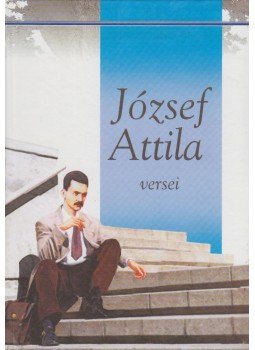József Attila - Összegyűjtött versek, Kisújszállás 1999 antikvár könyv
