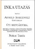 Prágai Tamás - Inka utazás