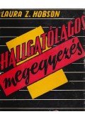 Hobson, Laura Z. - Hallgatólagos megegyezés