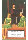 Mansfield, Katherine - Something Childish and Other Stories