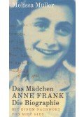 Melissa Müller - Das Mädchen Anne Frank