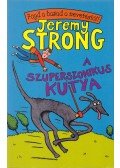 Jeremy Strong - A szuperszonikus kutya