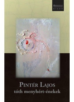 Pintér Lajos - tóth menyhért-énekek Pintér Lajos - tóth menyhért-énekek, null 2018 antikvár könyv