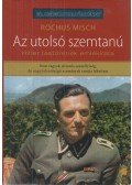 Misch, Rochus - Az utolsó szemtanú