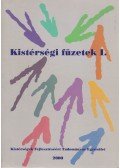Szoboszlai Zsolt (szerk.) - Kistérségi füzetek I.